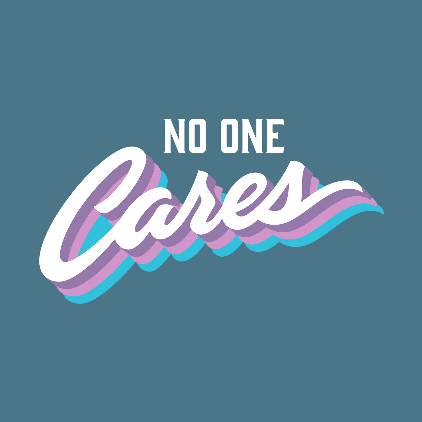 No One Cares
