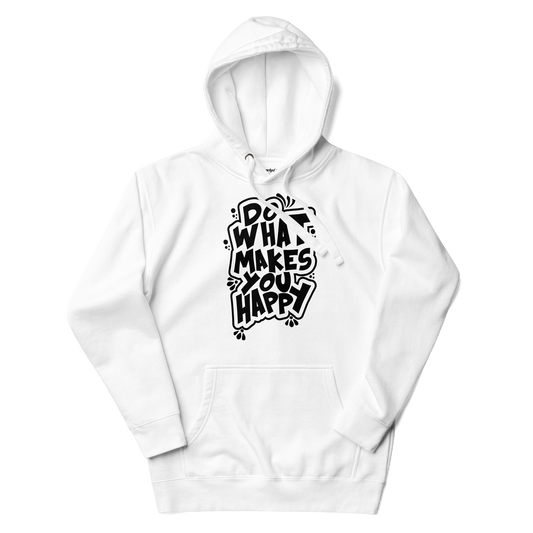 Do What Makes You Happy