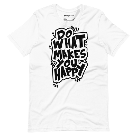 Do What Makes You Happy